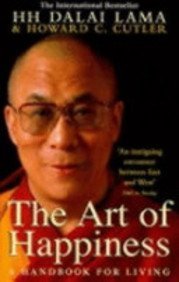 The Art of Happiness: a Handbook for Living