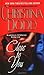 Close to You by Christina Dodd