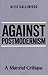 Against Postmodernism by Alex Callinicos