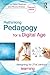 Rethinking Pedagogy for a Digital Age: Designing for 21st Century Learning