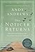 The Noticer Returns: Sometimes You Find Perspective, and Sometimes Perspective Finds You
