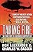Taking Fire: The True Story...