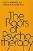 Roots Of Psychotherapy by Carl A. Whitaker