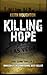 Killing Hope (Gabe Quinn Thriller #1)