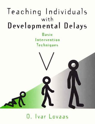 Teaching Individuals With Developmental Delays: Basic Intervention Techniques (Paperback)