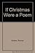 If Christmas Were a Poem