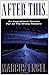 After This... An Inspirational Journey for All the Wrong Reasons by Marcus Engel