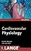 Cardiovascular Physiology 8/E (Lange Medical Books)