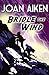 Bridle the Wind by Joan Aiken