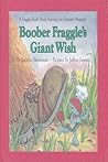 Boober Fraggle's Giant Wish by Jocelyn Stevenson