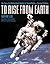 To Rise from Earth: An Easy-To-Understand Guide to Space Flight