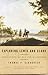 Exploring Lewis and Clark: Reflections on Men and Wilderness