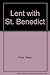 Lent with St Benedict
