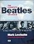 The Complete Beatles Chronicle by Mark Lewisohn The Complete Beatles Chronicle by Mark Lewisohn