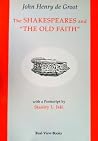 The Shakespeares and "The Old Faith" The Shakespeares and "The Old Faith"