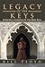 Legacy Of The Keys by Bill Floyd