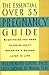 The Essential Over 35 Pregnancy Guide by Ellen Lavin