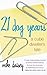 21 Dog Years by Mike Daisey 21 Dog Years by Mike Daisey