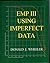 EMP III (Evaluating the Measurement Process): Using Imperfect Data