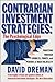 Contrarian Investment Strategies: The Psychological Edge (An Essential Guide for Investing)