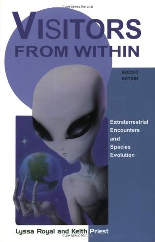 Visitors From Within, 2e: Extraterrestrial Encounters and Species Evolution (Paperback)