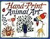 Hand-Print Animal Art (Williamson Kids Can! Series) Hand-Print Animal Art (Williamson Kids Can! Series)