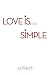 Love is... Simple
