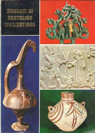 The Museum of Anatolian Civilizations (Paperback)