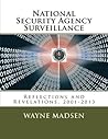 National Security Agency Surveillance: Reflections and Revelations, 2001-2013