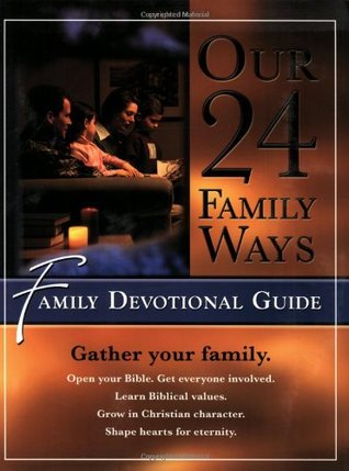 Our 24 Family Ways: Family Devotional Guide (Paperback)