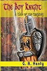 The Boy Knight by G.A. Henty