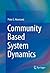Community Based System Dynamics