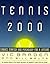 Tennis 2000: Strokes, Strategy, and Psychology for a Lifetime