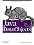Java Data Objects: Store Objects with Ease