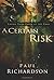 A Certain Risk: Living Your...