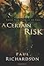 A Certain Risk by Paul Richardson