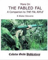 More on the Fabled FAL: a Companion to 'the FAL Rifle' (Hardcover)