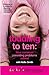 Toddling to Ten: Your Common Parenting Problems Solved: The Netmums Guide to the Challenges of Childhood