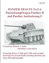 Panzer Tracts, No. 5-4: Panzerkampfwagen Panther II and Panther Ausführung F