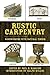 Rustic Carpentry: Woodworki...