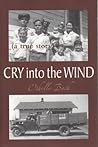Cry Into the Wind...