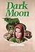 Dark Moon