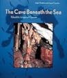 The Cave Beneath ...