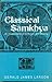 Classical Samkhya: An Inter...