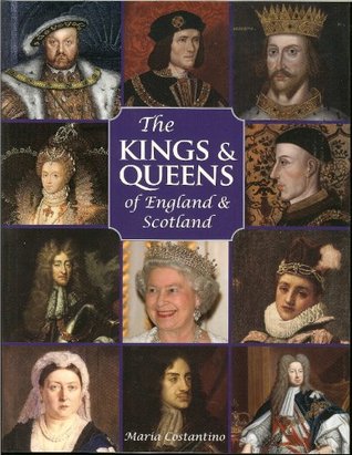 The Illustrated Encyclopedia of Kings & Queens: The Most Comprehensive Visual Encyclopedia of Every King and Queen of Britain, from Saxon Times through the Tudors and Stuarts to Today (Paperback)