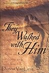 They Walked with Him