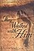 They Walked with Him by Donna VanLiere