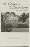 The Ghosts of Williamsburg...And Nearby Environs