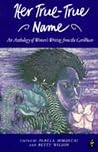 Her True-True Name (Caribbean Writers Series) Her True-True Name (Caribbean Writers Series)