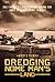 Dredging Nome Man's Land